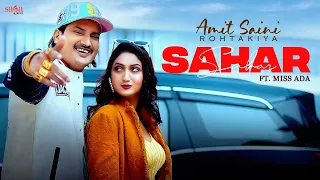 Sahar - Amit Saini Rohtakiya | Miss Ada | Andy Dahiya | New Haryanvi Songs Haryanavi 2023