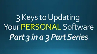 3 Keys to Updating Your Personal Software Part 3 #shorts