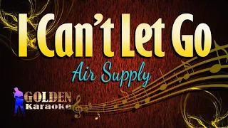 I Can't Let Go - Air Supply ( KARAOKE VERSION )