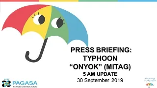 Press Briefing: TYPHOON "#ONYOKPH" Monday, 5 AM September 30, 2019