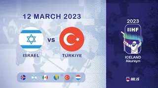 ISRAEL vs TÜRKIYE | 2023 IIHF U18 World Championship Iceland Division IIIA | Highlights