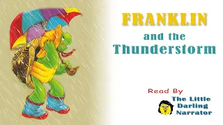 FRANKLIN and the Thunderstorm   READ ALOUD