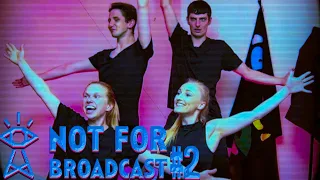 ТРЭШАК В ЭФИРЕ | Not For Broadcast #2