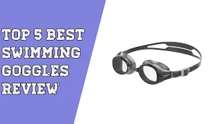 Top 5 Best Swimming Goggles Review | Best Budget Swimming Goggles on Amazon 2023