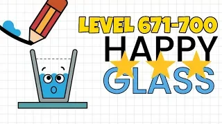 Happy Glass Level 671-700. 3 Stars Walkthrough