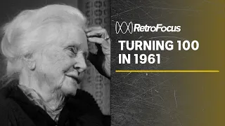 Centenarian reflects on a long, happy life (1961) | RetroFocus