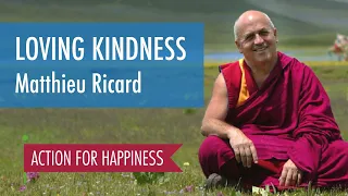 Happiness & Loving Kindness - with Matthieu Ricard