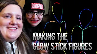 Making The Glow Stick Figures | DIY