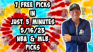 NBA, MLB  Best Bets for Today Picks & Predictions Tuesday 5/16/23 | 7 Picks in 5 Minutes