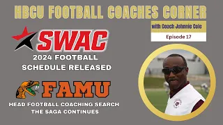 HBCU Coaches Corner hosted by Johnnie Cole discussing SWAC 2024 Football Schedule and FAMU