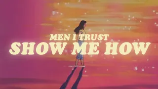 men i trust - show me how (lyrics + sped up) tiktok remix