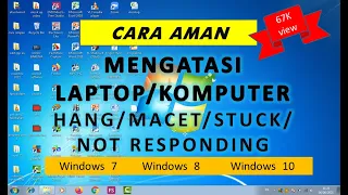 Cara Mengatasi Laptop Hang/Macet/Not Responding/Freeze