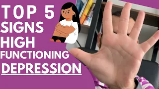 Top 5 SIGNS of HIGH FUNCTIONING DEPRESSION