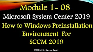 How to Windows Preinstallation Environment Windows PE (WinPE) For SCCM 2019 -08
