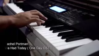 Rachel Portman - We Had Today ( One Day OST ) Piano