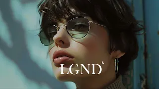 LGND | Best Chill Deep House Mix Vol.2 [2024]