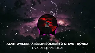 Alan Walker X Iselin Solheim - Faded (Steve Tronex 2022 Remake)