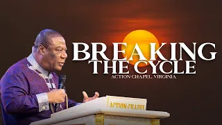 DAY 4: BREAKING THE CYCLE WITH ARCHBISHOP DUNCAN-WILLIAMS @ ACTION CHAPEL, VIRGINIA