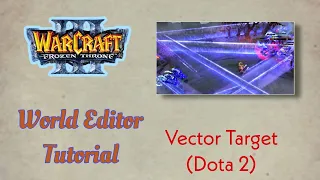 Vector Target | Warcraft 3 GUI Tutorial
