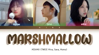 MISAMO - Marshmallow - Color Coded Lyrics (Kan/Rom/Eng)