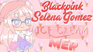 BLACKPINK — ‘Ice Cream (with Selena Gomez)’ MEP — OPEN