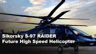 Sikorsky S-97 RAIDER, Future High Speed ​​Helicopter