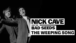 Nick Cave & The Bad Seeds - The Weeping Song (Official Video)