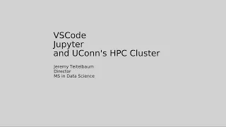Running Jupyter Notebooks in VScode on UConn's HPC Cluster