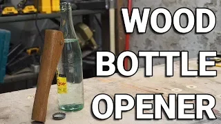 HOW TO MAKE A WOOD BOTTLE OPENER // A Project From Good Clean Fun