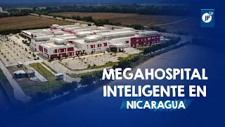 Megahospital inteligente en Chinandega, Nicaragua