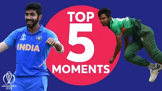 Bumrah? Mustafizur? Kohli? | Bangladesh vs India - Top 5 Moments | ICC Cricket World Cup 2019