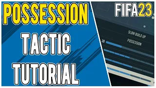 Tips to Make a Successful Possession/Tiki-Taka Tactic in FIFA 23