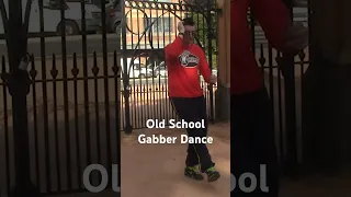 OLD SCHOOL GABBER DANCE!