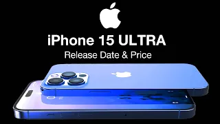 iPhone 15 ULTRA Release Date and Price – 3 NEW CHANGES!!