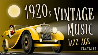 1920s Vintage Music Jazz Age Playlist