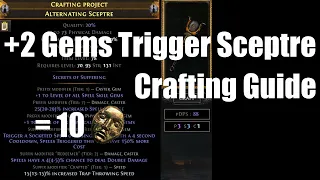 How to Craft a +2 Gems Alternating Trigger Sceptre for 10 divines