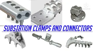 Substation clamp and connectors / Name of different types of clamps used in Electrical substations.