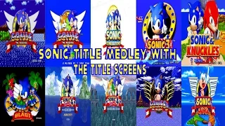 Sonic Title Medley with the Title Screens
