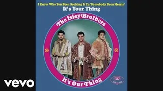 The Isley Brothers - It's Your Thing (Official Audio)