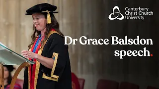 Grace Balsdon Honorary Doctorate Award Presentation & Speech - Canterbury Christ Church University