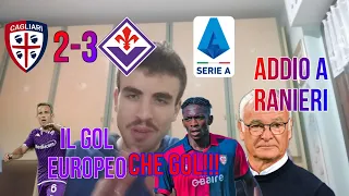 🔥 EMOZIONI A GOGO...GOL MUTANDWA...RIGORE ARTHUR...ADDIO A RANIERI😢 Cagliari 2-3 Fiorentina