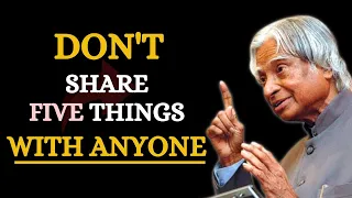 Don't Share 5 things With Anyone || Dr. APJ Abdul Kalam Sir Quotes || Quotes || Top Quote&