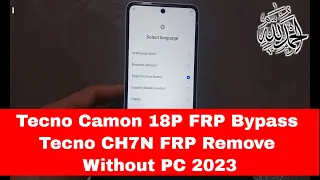 Tecno Camon 18P FRP Bypass | Tecno CH7N FRP Remove Without PC 2023 #Tecno_FRP_Unlock