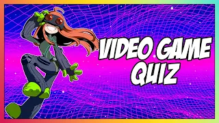 Video Game Quiz #10 - Images, Music, Characters, Locations and Pixelated Covers