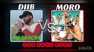 Diib Vs Moro The Full Beef | ديب البيف vs مورو