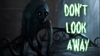 "Don't Look Away"