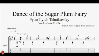 Dance of the Sugar Plum Fairy by Pyotr Ilyich Tchaikovsky - Guitar Tutorial with Free TABs