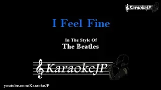 I Feel Fine (Karaoke) - Beatles