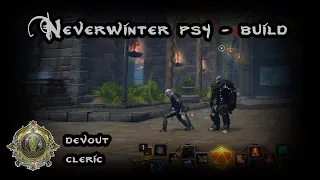 Nerverwinter Builds - Devout Cleric [Mod 22]