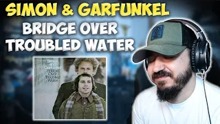 SIMON & GARFUNKEL - Bridge Over Troubled Water | FIRST TIME REACTION